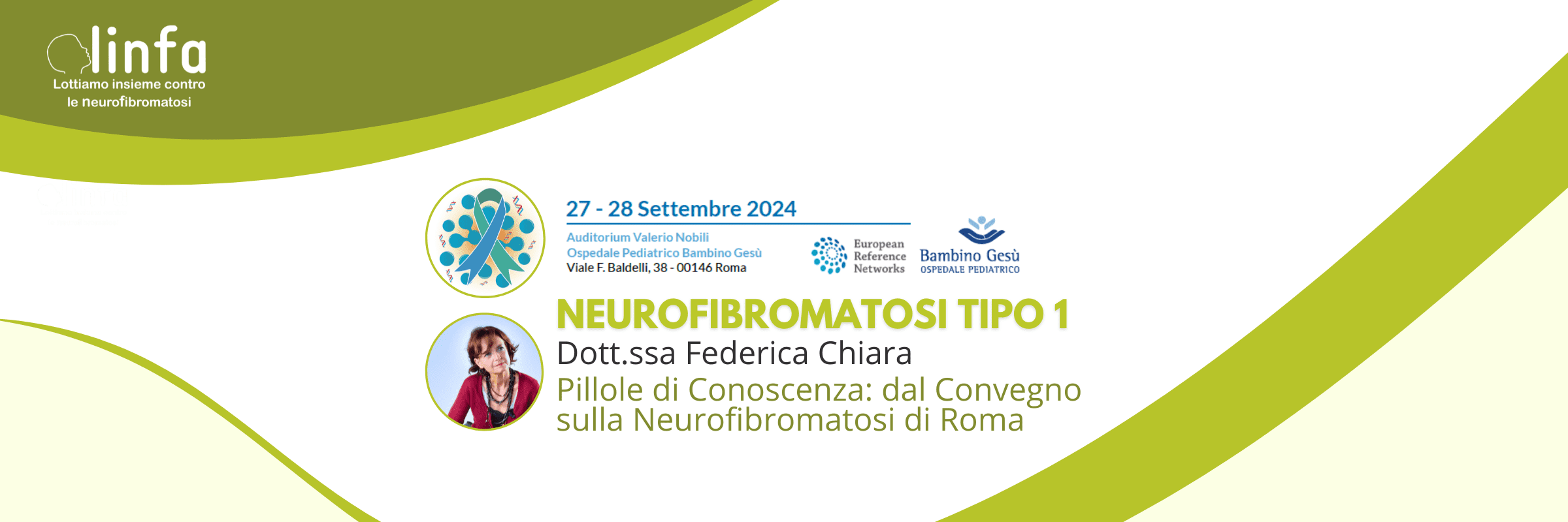 Neurofibromatosi tipo 1 – Roma corso di formazione dedicato ai medici ma aperto anche alle associazioni di pazienti, tutto dedicato alla neurofibromatosi di tipo 1